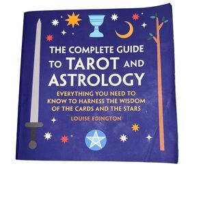 The Complete Guide to Tarot and Astrology Book